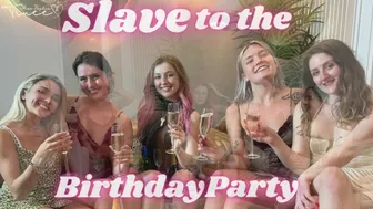 Slave to the Birthday Party FEMDOM HUMILIATION BRATS
