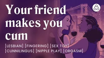 Your best friend licks your pussy until you cum [lesbian] [erotic audio]