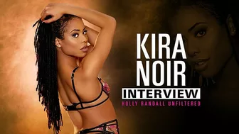 Kira Noir on Holly Randall Unfiltered Podcast