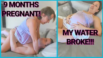 9 Month Pregnant MILF Fucked - Water Breaks & Goes Into Labor On Labor Day!