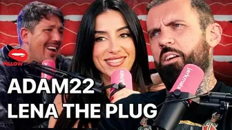 Pillow Talk VS. Plug Talk W/ Lena The Plug & Adam22