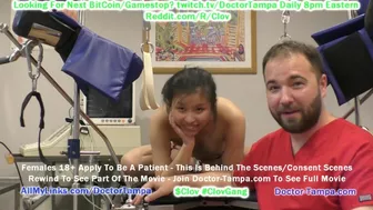 $CLOV Become Doctor Tampa & Give Gyno Exam To Bratty Raya Nguyen As Part Of Her University Physical!